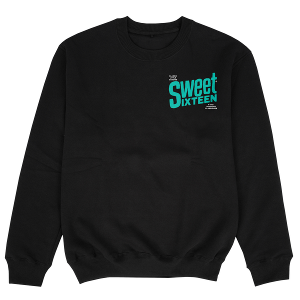 Sweet Sixteen Sweatshirt Sweet Sixteen by Mondoux